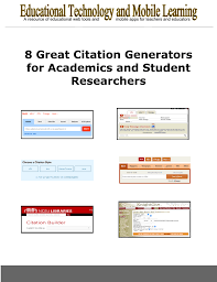 8 Great Citation Generators For Academics And Student Researchers Apps For Teachers Citing Sources Research Skills
