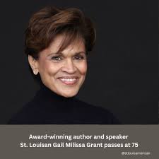 Award-winning author and speaker St. Louisan Gail Milissa Grant passes at  75 In the arms of her ancestors She was born