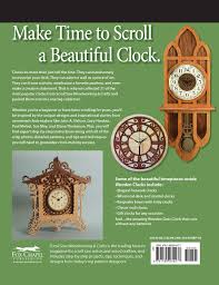 Free scroll saw patterns for clocks. Wooden Clocks 31 Favorite Projects Patterns Fox Chapel Publishing Cases For Grandfather Pendulum Desk Clocks More With Your Scroll Saw Includes Beginner Intermediate And Advanced Designs Editors Of Scroll Saw