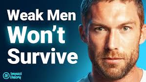 The Rise Of Weak Men