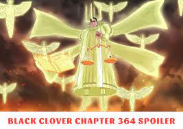 Black Clover Chapter 364 Spoiler, Release Date, Recap, Raw Scans 10/2023