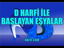 D Harfiyle Baslayan Esyalar Youtube