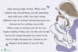 No woman chooses this life willingly. 50 Best Single Mom Quotes