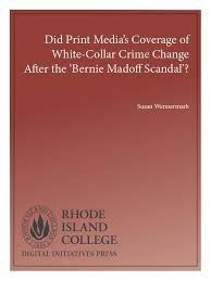 Madoff, who was 82, died at the federal medical center in butner, north carolina. Did Print Media S Coverage Of White Collar Crime Change After The Bernie Madoff Scandal Simple Book Production