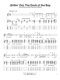 This is bernie koch's stationary kicking back and relaxing dock. Sittin On The Dock Of The Bay By Otis Redding Guitar Tab Play Along Guitar Instructor