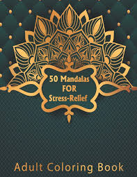 Take your coloring to the next level with this advanced adult coloring book! 50 Mandalas For Stress Relief Adult Coloring Book Beautiful Mandalas Coloring Pages With Multiple Level Relaxation Happiness Meditation Relief Art Color Therapy Coloring Book Taki 9798690964047 Amazon Com Books