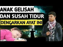 Check spelling or type a new query. Anak Gelisah Dan Susah Tidur Dengarkan Ayat Ruqyah Syar Iyyah Ini Sangat Merdu Youtube