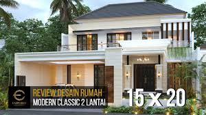 Daftar isi manfaat desain denah rumah minimalis desain rumah sederhana 6×12 contoh penerapan desain rumah sederhana 2 kamar 1 lantai karya lars frank nielsen architect. Desain Rumah Modern Classic Milik Bapak Nanda Dengan Lebar 15m Dan Panjang 20m Youtube