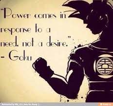 Goku Quote Visit Now For 3d Dragon Ball Z Compression Shirts Now On Sale Dragonball Dbz Dragonballsuper Dbz Quotes Goku Balls Quote