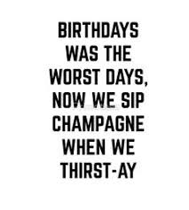 Birthdays Were The Worst Days Now We Sip Champagne When We Thirsty July 5th 2018 The Best And Worst Day Of Our Lives Emma S Angel Wings Worst Day Days Of Our Lives July 5th