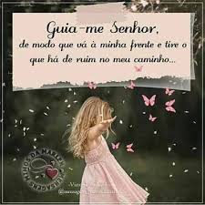 Guia Me Senhor De Modo Que Status E Imagens O senhor o protegera de todo mal, protegera a sua a vida. guia me senhor de modo que status
