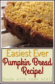 Easy Pumpkin Bread With Cake Mix Recipe With Images Pumpkin Bread Recipe Pumpkin Bread Easy Pumpkin Bread