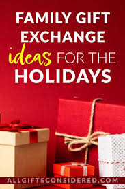 44 Best Gift Exchange Games Clever Ideas For The Holidays All Gifts Considered