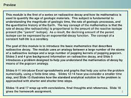 It works on shells, teeth, bones, and more. Radioactive Decay And Popping Popcorn Understanding The Rate Law Ppt Download