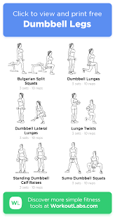 Dumbbell Legs Click To View And Print This Illustrated Exercise Plan Created With Workoutl Leg And Glute Workout Leg Workouts Gym Full Body Dumbbell Workout