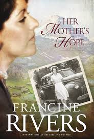 Her Mother's Hope (Marta's Legacy): Rivers, Francine: 9781414318639:  Amazon.com: Books