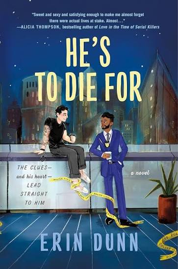 He's to Die For: Dunn, Erin: 9781250360625: Amazon.com: Books