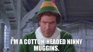 We did not find results for: Yarn I M A Cotton Headed Ninny Muggins Elf 2003 Video Gifs By Quotes F77c9a01 ç´—