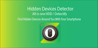 There are many tiny devices such as cameras and microphones that can be hazardous for your privacy. Hidden Devices Detector Apps On Google Play
