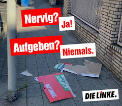 Nsdap) mit dolch ist natürlich ein feind der demokratie. Mutwillige Zerstorung Von Wahlplakaten Der Linken