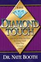 The Diamond Touch: Booth, Dr. Nate: 9780964950016: Amazon.com: Books
