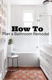 Bathroom Remodeling Tips How To Plan Ahead For The Smoothest Possible Process Bathrooms Remodel Small Bathroom Remodel Home Remodeling