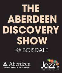 The Aberdeen Discovery Show Boisdale Jazz Fm The Aberdeen Discovery Show Boisdale Is A Unique Night Of Discovery In The H Jazz Asset Management New Music