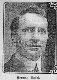 Herman A Radel (1881-1919)