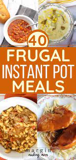45 Of The Best Easy And Cheap Instant Pot Recipes For Dinner Cheap Instant Pot Instant Pot Dinner Recipes Instant Pot Recipes