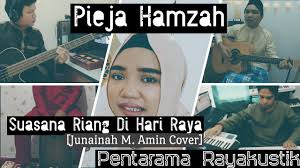 Maybe you would like to learn more about one of these? Pieja Hamzah Suasana Riang Di Hari Raya Junainah M Amin Cover Pentarama Rayakustik Chords Chordify
