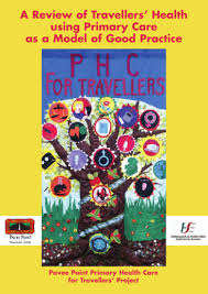 A review of Travellers' health using primary care as a model of good  practice: Pavee Point Primary Health Care for Travellers' Project