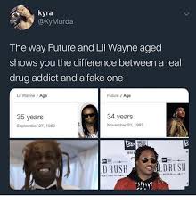 He has been listed in the 2012 guinness book of world records for the record of most us hot 100 hits by a rap artist with 64 hits between 1999. Kyra The Way Future And Lil Wayne Aged Shows You The Difference Between A Real Drug Addict And A Fake One Lil Wayne Age Future Age 35 Years September 27 1982 34