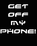 Find the best get off my phone wallpaper on getwallpapers. Get Off My Phone Gif Download Share On Phoneky