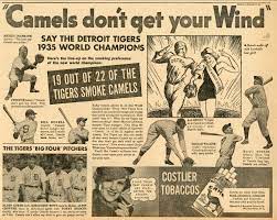 Perhaps it's right, these incurably sick people just cost the state money, they are just a burden to themselves and to others. The 1935 World Series Champion Detroit Tigers Agree Camel Cigarettes Are Mild Don T Get Your Wind And Don T Upset Your Nerves Smoke Up Boys Baseball