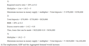 So if m 1 = 2.6316 and the monetary base increases by $100,000, the money supply will increase by $263,160. I Tried Following Teachers Method But Numbers Are Chegg Com