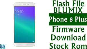 Flash File Blumix Phone 8 Plus Firmware Download Stock Rom Firmware Rom Flash