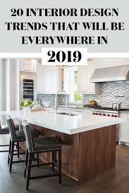 Home Style Trends 2019 Where Is Interior Design Headed Outdoor Kitchen Design Kitchen Design Trends Kitchen Designs Layout