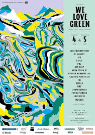 Green festival art'kwaba n'fe, abidjan. We Love Green Festival 2016 Bois De Vincennes Paris 12eme 75 Graphic Design Posters Poster Design Typography Design Inspiration