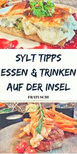 Sylt Restaurants Essen Und Trinken Auf Sylt In 2020 Sylt Restaurant Sylt Tipps Sylt
