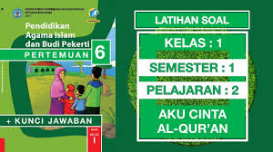 Latihan Soal Pai Kelas 1 Sd Pelajaran 2 Aku Cinta Al Qur An Pertemuan 6 Dan Kunci Jawaban Youtube