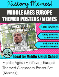 See more ideas about teacher humor, teacher memes, teaching humor. History Memes Middle Ages Europe Themed Postersmemes In Democracy Its Your Votethat Counts 140 Memes Funny Sarcastic Informative Includes Pdf Jpg Printable Files In Feudalsimit S Your Votes Untthatv Stor Ddi