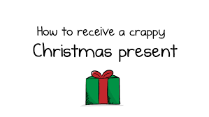 The first christmas presents and what they mean and represent in christmas today. How To Receive A Crappy Christmas Present The Oatmeal