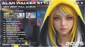 Alan Walker Style x Fay Rachman Full Album 2025 • S-1 EP.9 “Skyline Chill  Mix”