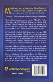 Maybe you would like to learn more about one of these? The Bible Is A Catholic Book Jimmy Akin 9781683571414 Amazon Com Books