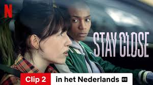 Stay Close (Seizoen 1 Clip 2 ondertiteld)