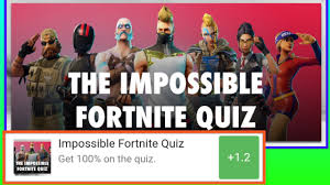Remember to rate this quiz on the next page! The Impossible Fortnite Quiz Answers Score 100 Bequizzed Youtube