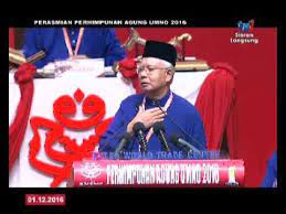 Diterbitkan 22 okt 2020, 9:32 pagi. Perasmian Perhimpunan Agung Umno 2016 Ucapan Presiden Umno 1 Dis 2016 Bhg 2 Youtube