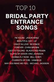 Bridal Party Entrance Music Songs Playlists Wedding Music Topweddingsites Com Bridal Party Entrance Song Entrance Songs Wedding Ceremony Entrance Songs