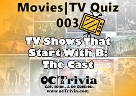 In this case, look for disposal options, which include recycling. Movies Trivia Tv Quiz Games 004 Tv Show Trivia Starts With B Octrivia Com