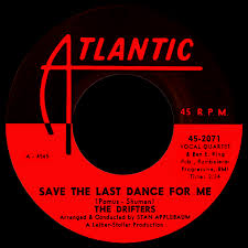 Image result for Save the Last Dance for Me - Drifters
